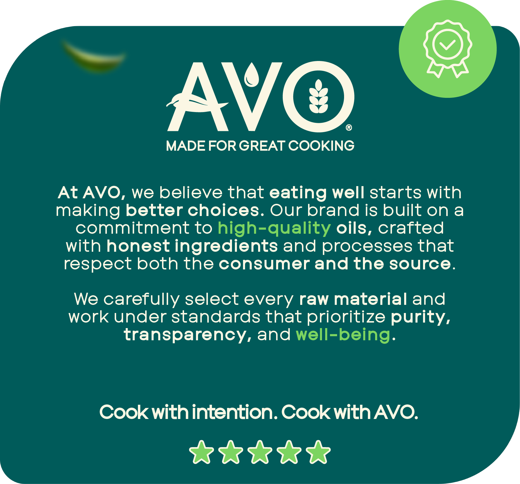 At AVO, we believe that eating well starts with making better choices.